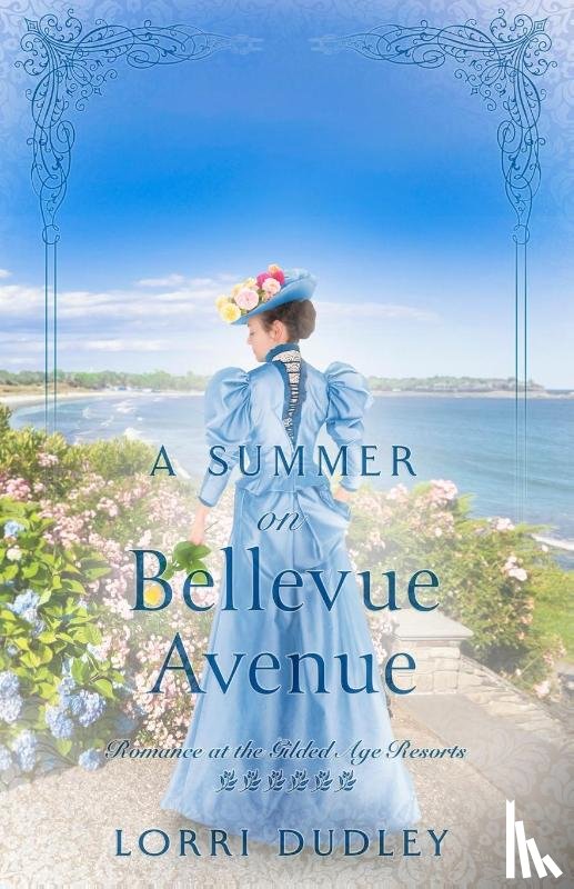Dudley, Lorri - A Summer on Bellevue Avenue