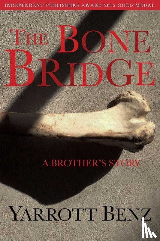 Benz, Yarrott - The Bone Bridge