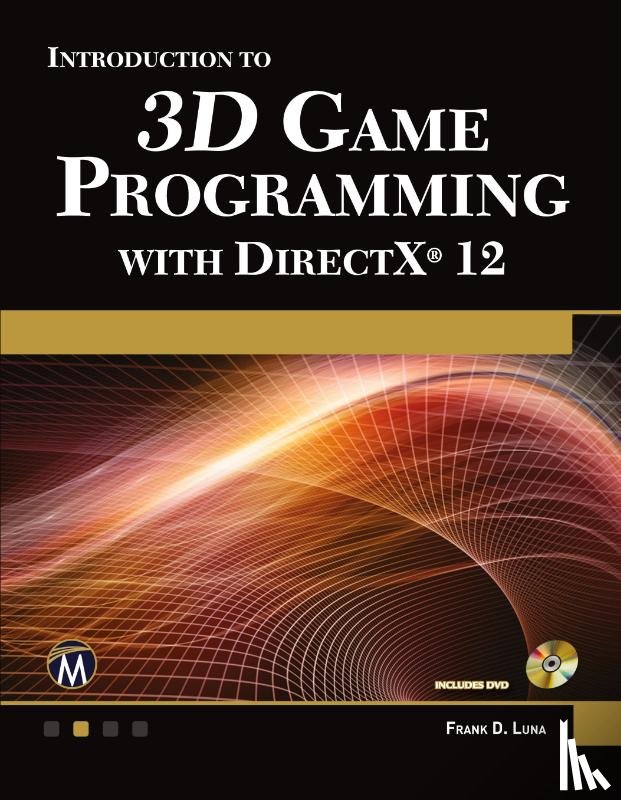 Luna, Frank - Introduction to 3D Game Programming with DirectX 12