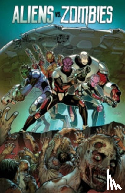 Brusha, Joe, Tedesco, Ralph - Aliens vs. Zombies