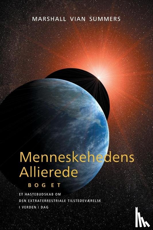 Summers, Marshall Vian - Menneskehedens Allierede - BOG ET (Allies of Humanity, Book one - Danish)