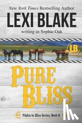 Oak, Sophie - Pure Bliss