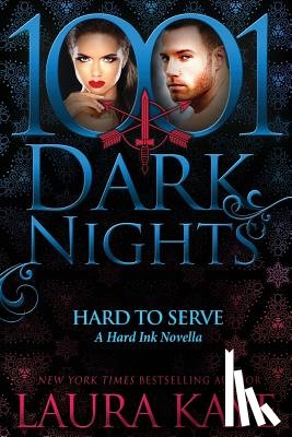 Kaye, Laura - Hard to Serve: A Hard Ink Novella