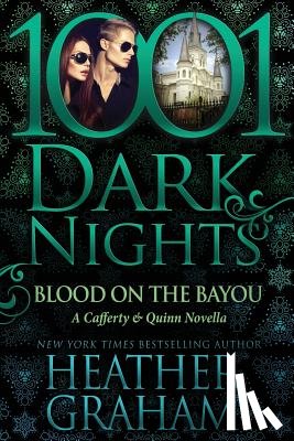Graham, Heather - Blood on the Bayou: A Cafferty & Quinn Novella