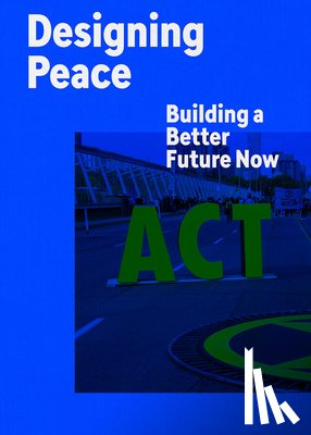 Lederach, John Paul, Walker, Darren - Designing Peace
