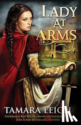 Leigh, Tamara - Lady At Arms: A Medieval Romance