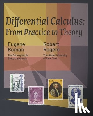 Rogers, Robert - Differential Calculus: From Practice to Theory