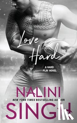Singh, Nalini - Love Hard