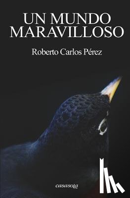 Pérez, Roberto Carlos - Un mundo maravilloso