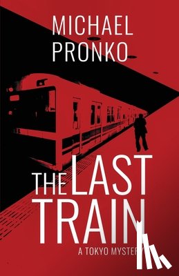 Pronko, Michael - The Last Train