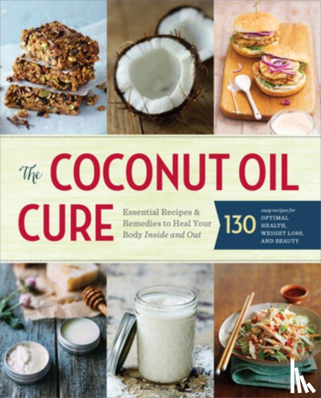 Sonoma Press - The Coconut Oil Cure