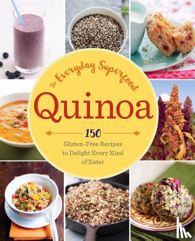 Sonoma Press - Quinoa: The Everyday Superfood