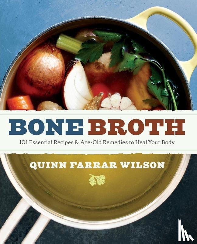 Wilson, Quinn Farrar - Bone Broth