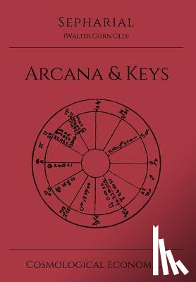 Sepharial, Walter Gorn Old - Sepharial's Arcana & Keys
