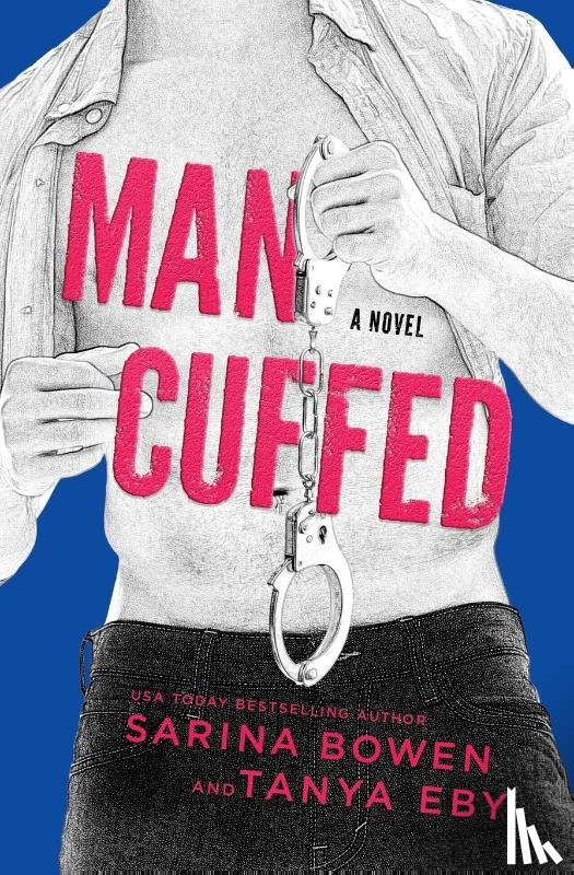 Bowen, Sarina, Eby, Tanya - Man Cuffed