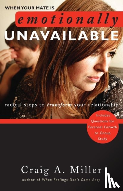 Miller, Craig - When Your Mate Is Emotionally Unavailable