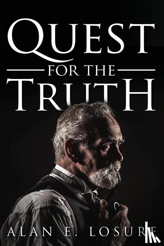 Losure, Alan E - Quest for the Truth