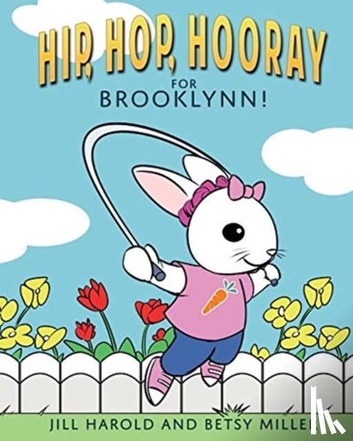 Harold, Jill, Miller, Betsy - Hip, Hop, Hooray for Brooklynn!