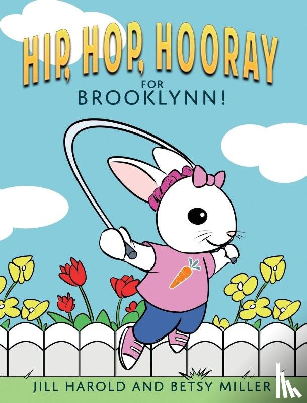 Harold, Jill, Miller, Betsy - Hip, Hop, Hooray for Brooklynn!