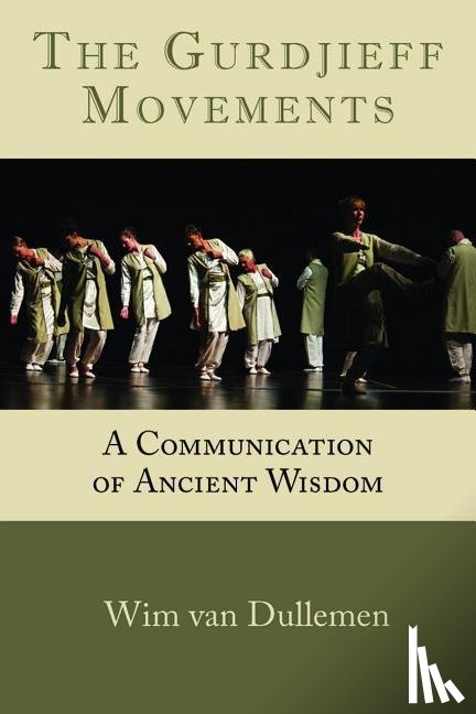 van Dullemen, Wim (Wim van Dullemen) - The Gurdjieff Movements