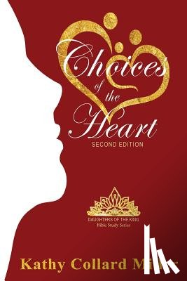Miller, Kathy Collard - Choices Of The Heart