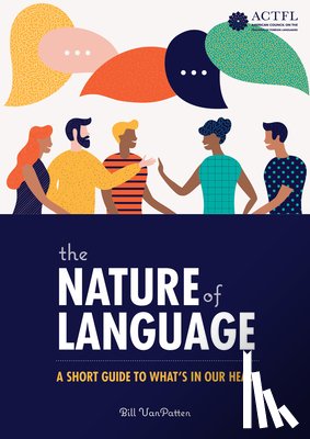 VanPatten, Bill - The Nature of Language: A Short Guide to What's in Our Heads