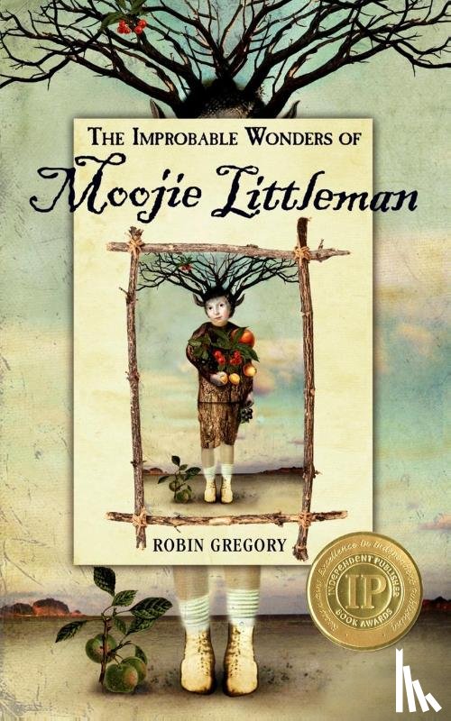 Gregory, Robin (Decision Research) - The Improbable Wonders of Moojie Littleman
