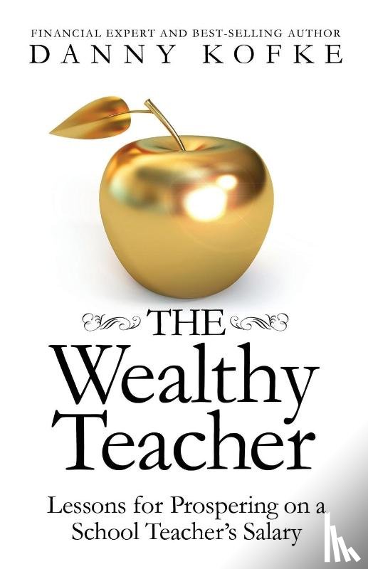 Kofke, Danny - The Wealthy Teacher