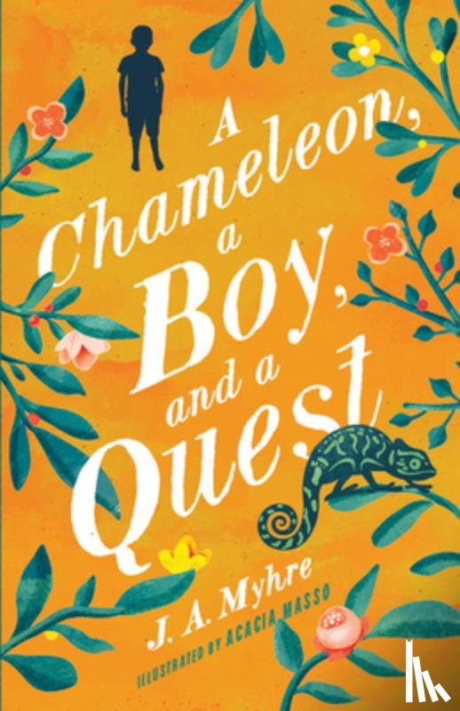 Myhre, J. A. - A Chameleon, a Boy, and a Quest: The Rwendigo Tales Book One