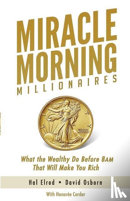 Osborn, David, Corder, Honoree, Elrod, Hal - MIRACLE MORNING MILLIONAIRES