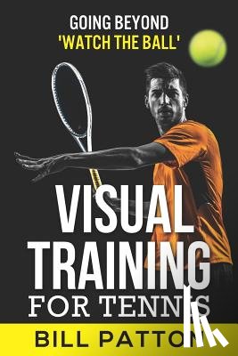 Patton, Bill - Visual Training for Tennis