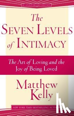 Kelly, Matthew - 7 LEVELS OF INTIMACY REV/E 2/E
