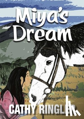 Ringler, Cathy - Miya's Dream