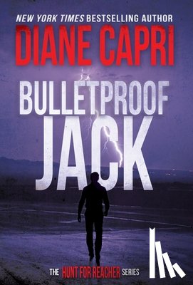 Capri, Diane - Bulletproof Jack: The Hunt for Jack Reacher Series