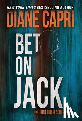 Capri, Diane - Bet On Jack: The Hunt for Jack Reacher Series