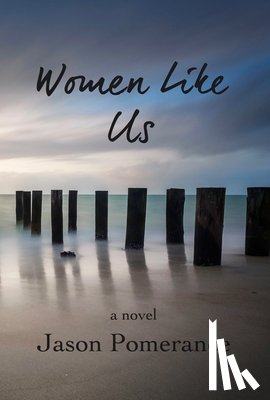 Pomerance, Jason - Women Like Us