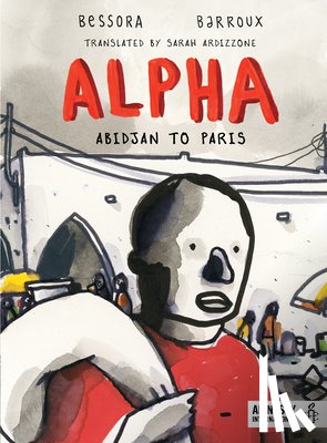 Bessora - Alpha: Abidjan to Paris