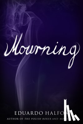Eduardo Halfon - Mourning