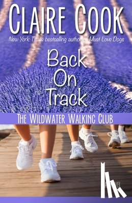 Cook, Claire - The Wildwater Walking Club: Back on Track: Book 2 of The Wildwater Walking Club series