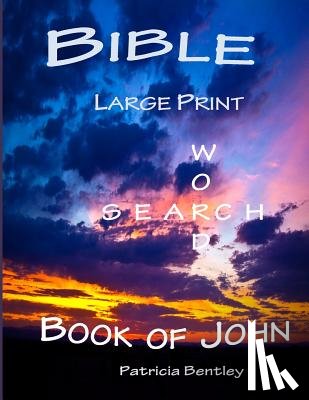 Bentley, Patricia - Bible Large Print Word Search: Book of John
