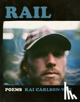 Carlson-Wee, Kai - Rail