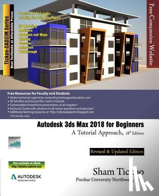 Purdue Univ, Sham Tickoo - Autodesk 3ds Max 2018 for Beginners: A Tutorial Approach