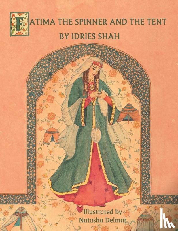 Shah, Idries - Fatima the Spinner and the Tent