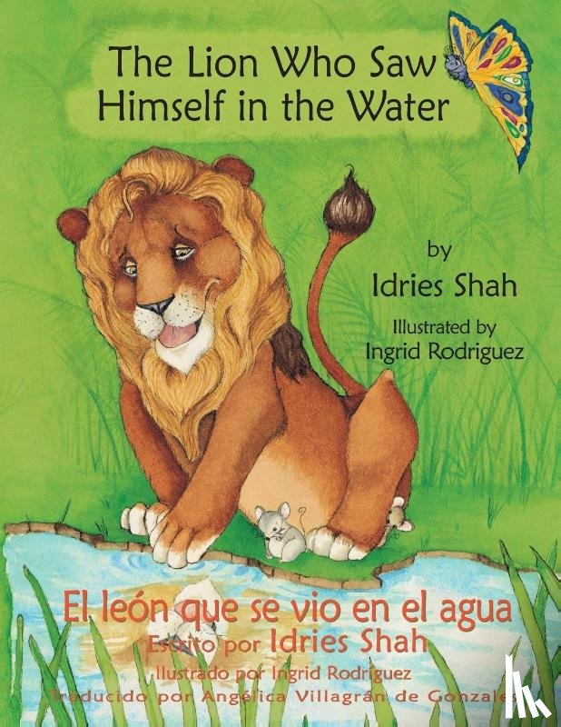 Shah, Idries - The Lion Who Saw Himself in the Water -- El leon que se vio en el agua