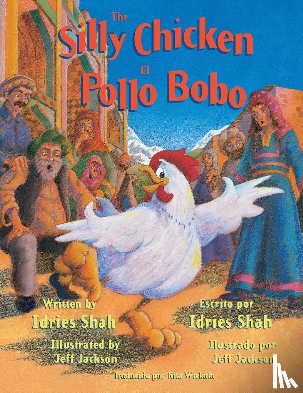 Shah, Idries - The Silly Chicken -- El Pollo Bobo
