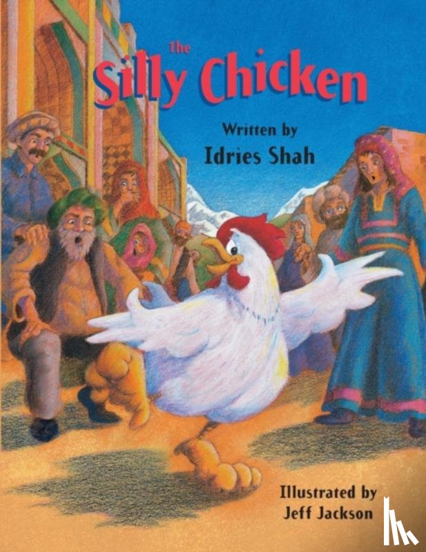 Shah, Idries - The Silly Chicken