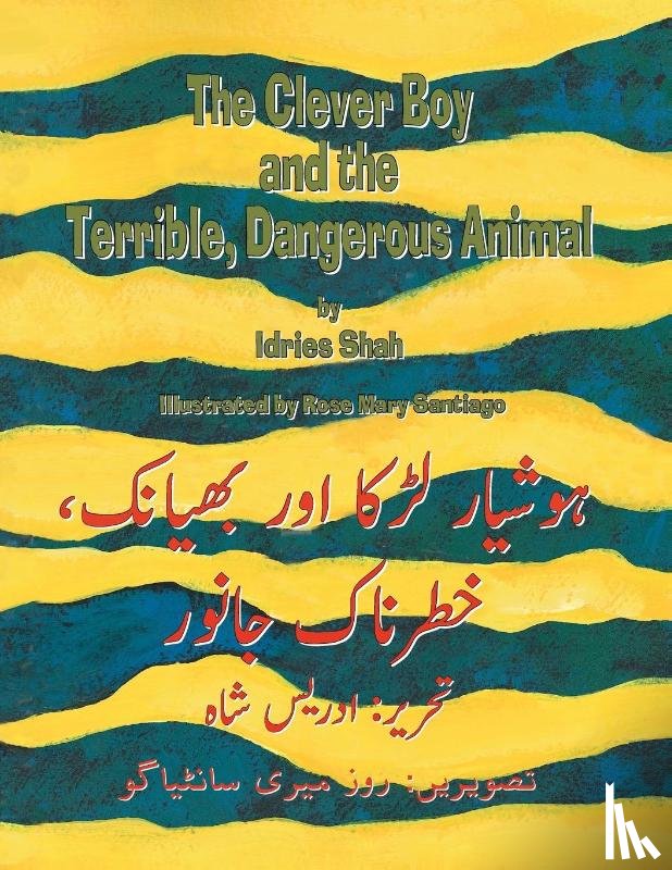 Shah, Idries - The Clever Boy and the Terrible, Dangerous Animal