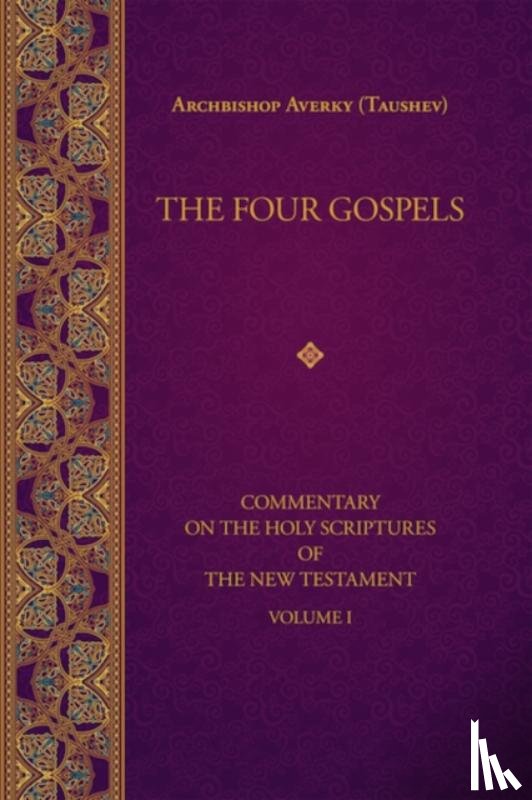 (Taushev), Archbishop Averky, Kotar, Nicholas - The Four Gospels