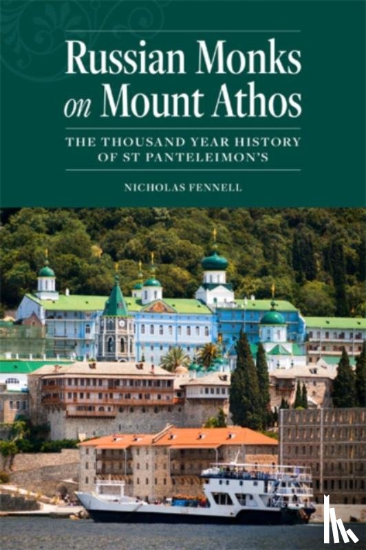 Fennell, Nicholas - Russian Monks on Mount Athos