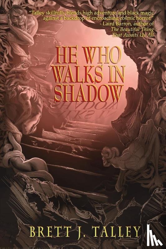 Talley, Brett J - He Who Walks in Shadow